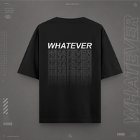 Whatever Oversize Unisex T-Shirt