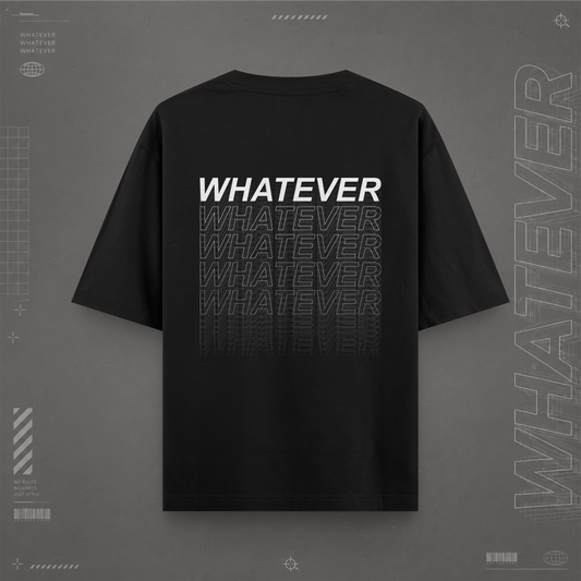 Whatever Oversize Unisex T-Shirt